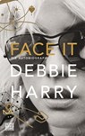 Face it - Debbie Harry - 9783641227623