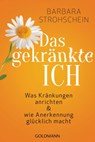 Das gekränkte ICH - Barbara Strohschein - 9783641229597