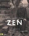 Mein Weg zum Zen - Hugo M. Enomiya-Lassalle - 9783641235079