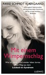 Mit einem Wimpernschlag - Rikke Schmidt Kjærgaard - 9783641244507