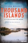 Thousand Islands - Ein rätselhafter Mord - Tessa Wegert - 9783641261191