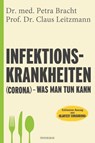 Infektionskrankheiten (Corona) – was man tun kann - Dr. med. Petra Bracht ; Prof. Dr. Claus Leitzmann - 9783641271022