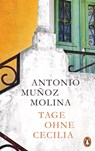 Tage ohne Cecilia - Antonio Muñoz Molina - 9783641278618