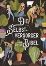 Die Selbstversorger-Bibel - Simon Dawson - 9783641278960