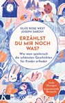 Erzählst du mir noch was? - Silke Rose West ; Joseph Sarosy - 9783641283223