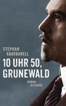 10 Uhr 50, Grunewald - Stephan Abarbanell - 9783641285098