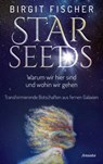 Starseeds - Birgit Fischer - 9783641294090