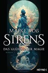 Sirens – Das Glühen der Magie - Maike Voß - 9783641301781