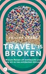 Travel is broken - Philipp Laage - 9783641331054