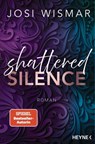 Shattered Silence - Josi Wismar - 9783641333706