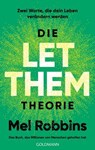 Die LET THEM Theorie - Mel Robbins ; Sawyer Robbins - 9783641338190