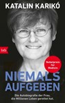 Niemals aufgeben - Katalin Karikó - 9783641351915