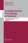 Evolvable Systems: From Biology to Hardware - Gianluca Tempesti ; Andy Tyrrell ; Julian F. Miller - 9783642153228