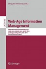 Web-Age Information Management: WAIM 2010 International Workshops: IWGD 2010, XMLDM 2010, WCMT 2010 Jiuzhaigou Valley, China, July 15-17, 2010 Revised - Heng Tao Shen - 9783642167195