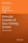 Molecular Dynamics of Glass-Forming Systems - George Floudas ; Marian Paluch ; Andrzej Grzybowski ; Kai Ngai - 9783642266270