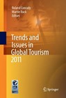 Trends and Issues in Global Tourism 2011 - Roland Conrady ; Martin Buck - 9783642267048