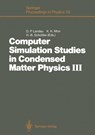 Computer Simulation Studies in Condensed Matter Physics III - David P. Landau ; K.K. Mon ; Heinz-Bernd Schuttler - 9783642763847