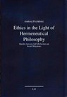 Ethics in the Light of Hermeneutical Philosophy - PRZYLEBSKI,  Andrzej - 9783643908971
