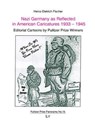 Fischer, H: Nazi Germany as Reflected in American Caricature - FISCHER,  Heinz-Dietrich - 9783643909428