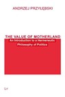The Value of Motherland - Andrzej Przylebski - 9783643914057