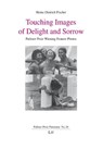 Touching Images of Delight and Sorrow - Heinz-Dietrich Fischer - 9783643914552