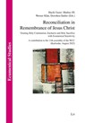 Reconciliation in Remembrance of Jesus Christ - Lit Verlag - 9783643915108