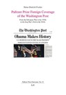 Pulitzer Prize Foreign Coverage of the Washington Post - Heinz-Dietrich Fischer - 9783643915191