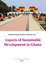 Aspects of Sustainable Development in Ghana - Lit Verlag - 9783643916877