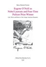 Eugene O'Neill as Nobel Laureate and Four-Time Pulitzer Prize Winner - Heinz-Dietrich Fischer - 9783643918703