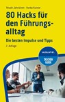 80 Hacks für den Führungsalltag - Nicole Jähnichen ; Ilonka Kunow - 9783648177358