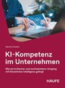 KI-Kompetenz im Unternehmen - Martina Peukert - 9783648190418