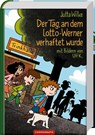 Der Tag, an dem Lotto-Werner verhaftet wurde - Jutta Wilke - 9783649615101