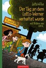 Der Tag, an dem Lotto-Werner verhaftet wurde - Jutta Wilke - 9783649671190
