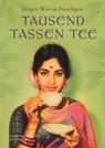 Tausend Tassen Tee - Jürgen Wasim Frembgen - 9783650738042