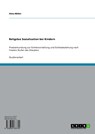 Religiöse Sozialisation bei Kindern - Alina Müller - 9783656033745