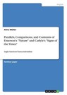 Parallels, Comparisons, and Contrasts of Emerson's Nature and Carlyle's Signs of the Times - MULLER,  Alina - 9783656414803