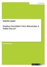 Stephen Greenblatt's New Historicism. A Viable Theory? - LANGNER,  Sebastian - 9783656758341