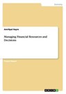 Managing Financial Resources and Decisions - HAYRE,  Amritpal - 9783656893561