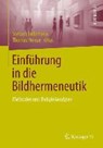 Einfuhrung in die Bildhermeneutik - LUDDEMANN,  Stefan ; Heinze, Thomas - 9783658100254