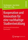 Kooperation Und Innovation Fur Eine Nachhaltige Stadtentwicklung - Tim Neumann ; Uwe Ziesler ; Tobias Teich - 9783658295530