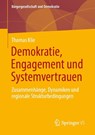 Demokratie, Engagement und Systemvertrauen - Thomas Klie - 9783658447069