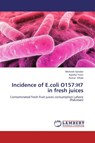 Incidence of E.coli O157 - Mehvish Iqtedar ; Ayesha Yasin ; Komal Aftab - 9783659124624
