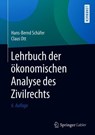 Lehrbuch der oekonomischen Analyse des Zivilrechts - Hans-Bernd Schafer ; Claus Ott - 9783662462560