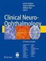 Clinical Neuro-Ophthalmology - Ulrich Schiefer ; Helmut Wilhelm ; William Hart - 9783662500637