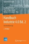 Handbuch Industrie 4.0 Bd.2 - Birgit Vogel-Heuser ; Thomas Bauernhansl ; Michael ten Hompel - 9783662532478