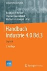 Handbuch Industrie 4.0 Bd.3 - Birgit Vogel-Heuser ; Thomas Bauernhansl ; Michael ten Hompel - 9783662532508