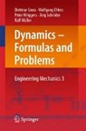 Dynamics - Formulas and Problems - Dietmar Gross ; Wolfgang Ehlers ; Peter Wriggers ; Jorg Schroder - 9783662534366