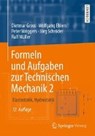 Formeln und Aufgaben zur Technischen Mechanik 2 - GROSS,  Dietmar ; Ehlers, Wolfgang ; Wriggers, Peter ; Schroeder, Joerg - 9783662536742