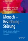 Mensch - Beziehung - Storung - Friedrich Riffer ; Elmar Kaiser ; Manuel Sprung ; Lore Streibl - 9783662586389