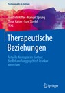 Therapeutische Beziehungen - Friedrich Riffer ;  Lore Streibl ;  Elmar Kaiser ;  Manuel Sprung - 9783662608166